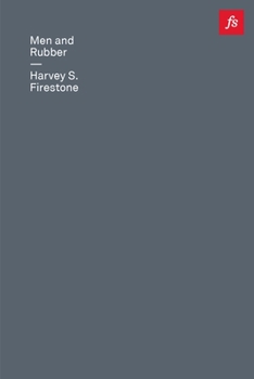 Hardcover Men and Rubber: The Story of Business Book