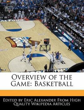 Overview of the Game : Basketball