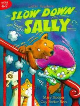 Hardcover Slow Down Sally Book