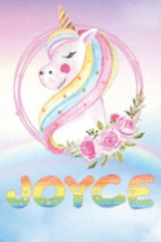 Joyce: Joyce's Unicorn Personal Custom Named Diary Planner Perpetual Calander Notebook Journal 6x9 Personalized Customized Gift For Someone Who's Surname is Joyce Or First Name Is Joyce