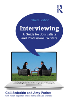 Paperback Interviewing: A Guide for Journalists and Professional Writers Book