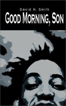 Paperback Good Morning, Son Book