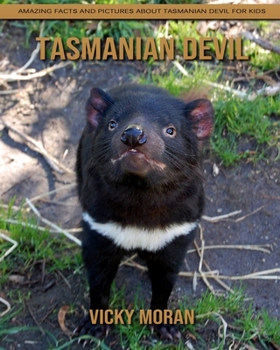 Paperback Tasmanian Devil: Amazing Facts and Pictures about Tasmanian Devil for Kids Book