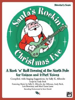 Paperback Santa's Rockin' Christmas Eve: A Rock 'n Roll Evening at the North Pole for Unison and 2-Part Voices (Preview Pack), Book & CD Book