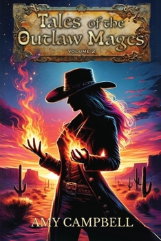 Paperback Tales of the Outlaw Mages Volume 2 Book