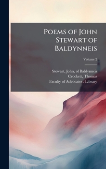 Hardcover Poems of John Stewart of Baldynneis Book