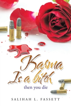 Paperback Karma Is a Bitch: Then You Die Book