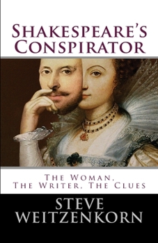 Paperback Shakespeare's Conspirator: The Woman, The Writer, The Clues Book