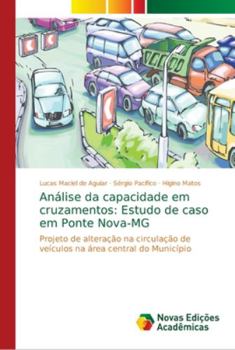 Paperback Análise da capacidade em cruzamentos: Estudo de caso em Ponte Nova-MG [Portuguese] Book