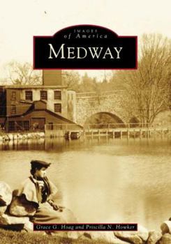 Medway (Images of America: Massachusetts) - Book  of the Images of America: Massachusetts