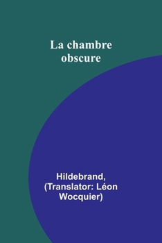 Paperback La chambre obscure [French] Book