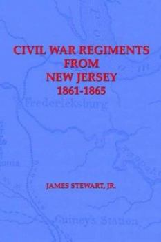 Civil War Regiments from New Jersey, 1861-1865