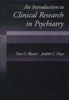 Hardcover An Introduction to Clinical Research in Psychiatry Book