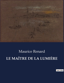 Paperback Le Maître de la Lumière [French] Book