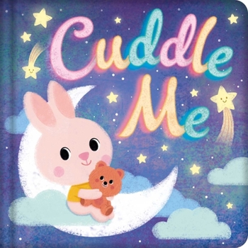 Board book Cuddle Me: Padded Board Book