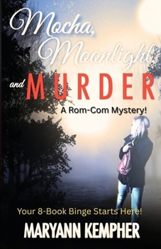 Mocha, Moonlight, and Murder - Book #1 of the Under the Moonlight