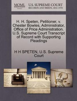 H. H. Speten, Petitioner, v. Chester Bowles, Administrator, Office of Price Administration. U.S. Supreme Court Transcript of Record with Supporting Pleadings