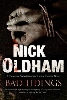 BAD TIDINGS - Book #19 of the Henry Christie