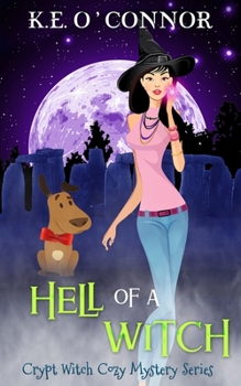 Hell of a Witch - Book #2 of the Crypt Witch