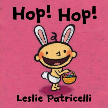 Hop! Hop! - Book  of the Leslie Patricelli Board Books