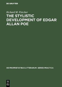 Hardcover The Stylistic Development of Edgar Allan Poe Book