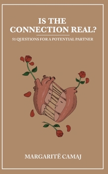 Paperback Is The Connection Real?: 51 Questions For A Potential Partner Book