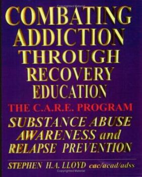 Paperback Combating Addiction Through Recovery Education Book