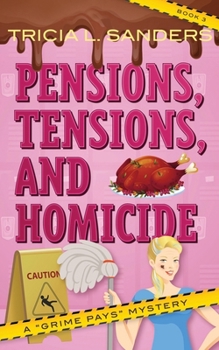 Paperback Pensions, Tensions, and Homicide Book