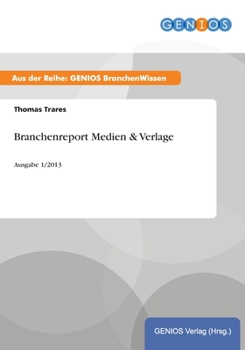 Paperback Branchenreport Medien & Verlage: Ausgabe 1/2013 [German] Book