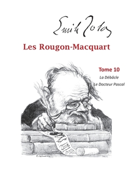 Paperback Les Rougon-Macquart: Tome 10 La Débâcle Le Docteur Pascal [French] Book