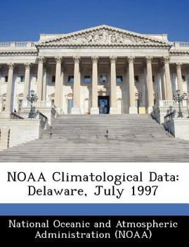 Paperback Noaa Climatological Data: Delaware, July 1997 Book