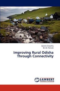 Paperback Improving Rural Odisha Through Connectivity Book