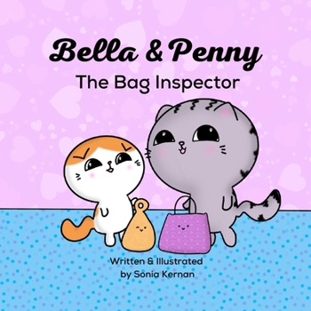Paperback Bella & Penny: The Bag Inspector Book