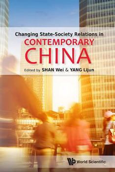 Governance of the Rising Civil Society in China, the - Volume 1: The Rising Civil Society and State-Society Relations in China