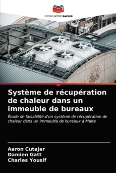 Paperback Système de récupération de chaleur dans un immeuble de bureaux [French] Book