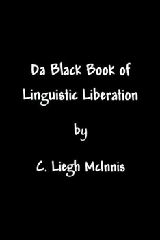 Paperback Da Black Book Of Linguistic Liberation Book