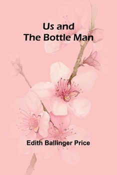Paperback Us and the Bottle Man Book