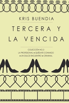 Paperback Tercera y la vencida: Colección 3 [Spanish] Book