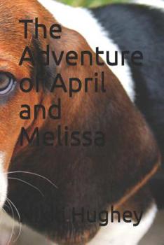 Paperback The Adventure of April and Melissa Book