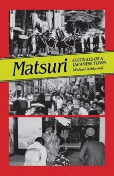Paperback Matsuri: Fetivals of a Japanese Town Book