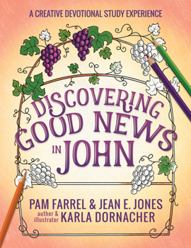 Paperback Discovering Good News in John: A Creative Devotional Study Experience Book