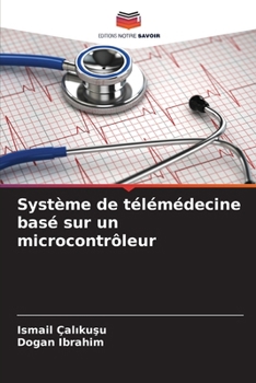 Paperback Système de télémédecine basé sur un microcontrôleur [French] Book