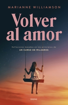 Paperback Volver Al Amor [Spanish] Book