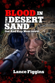 Paperback The Blood in The Desert Sand: A Joe and Kay West Story Book