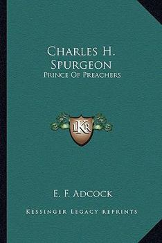 Paperback Charles H. Spurgeon: Prince Of Preachers Book