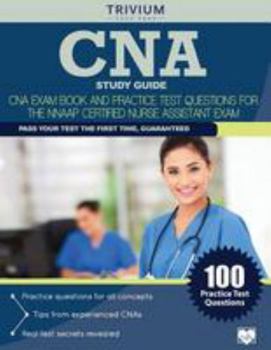 Paperback CNA Study Guide: CNA Exam Book and Practice Test Questions for the NNAAP Certified Nurse Assistant Exam Book