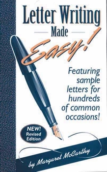 Paperback Letter Writing Made Easy!: Featuring Sample Letters for Hundreds of Common Occasions Book