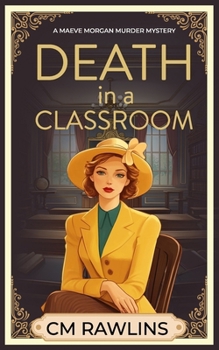 Paperback Death in a Classroom: A 1920s Murder Mystery Book