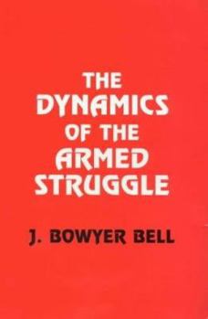 Paperback The Dynamics of Armed Struggle Book