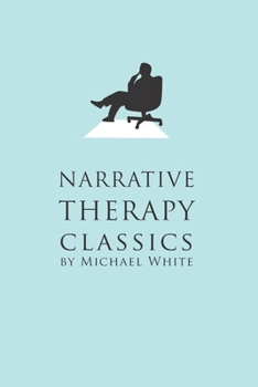 Paperback Narrative Therapy Classics Book